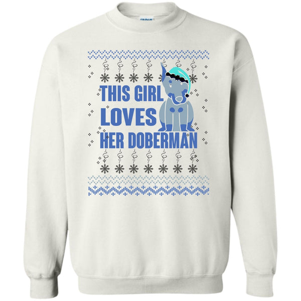 Coolest Doberman Lover T Shirt, This Girls Loves Her Doberman Sweatshirt