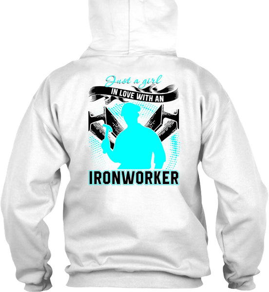 Just A Girl In Love With An Ironworker T Shirt, I Love Ironworker T Shirt