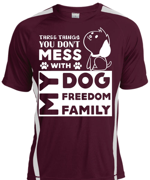 There Things You Don't Mess With My Dog Freedom Family T Shirt, Pets T Shirt