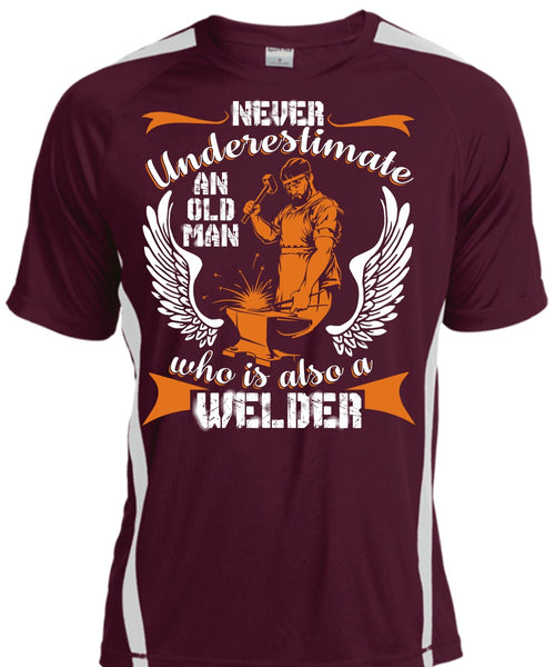 Old Man Who Is Also A Welder T Shirt, Being A Welder T Shirt, Cool Shirt