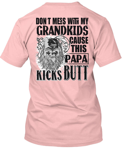 Don't Mess With My Grandkids T Shirt, I Love Papa T Shirt