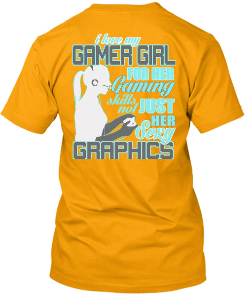 I Love My Gamer Girl T Shirt, I Love Gaming T Shirt