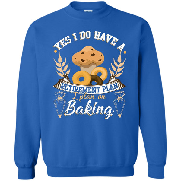 I Plan On Baking T Shirt, Coolest Baker Sweatshirt