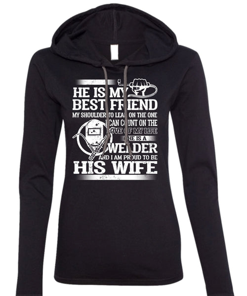 I Am Proud To Be His Wife T Shirt, He Is My Best Friend T Shirt (Anvil Ladies Ringspun Hooded)