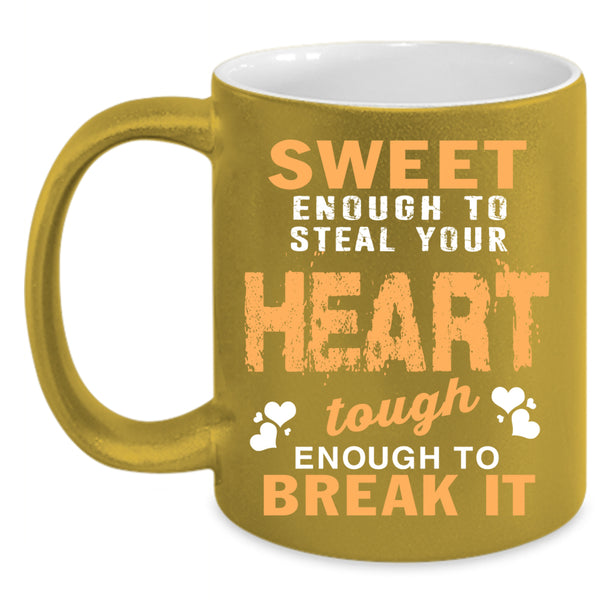 Sweet Enough To Steal Your Heart Coffee Mug, Couple Coffee Cup