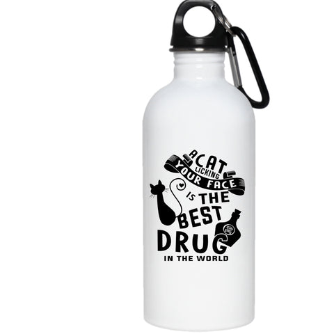 A Cat Licking Your Face 20 oz Stainless Steel Bottle,The Best Drug In the World Outdoor Sports Water Bottle