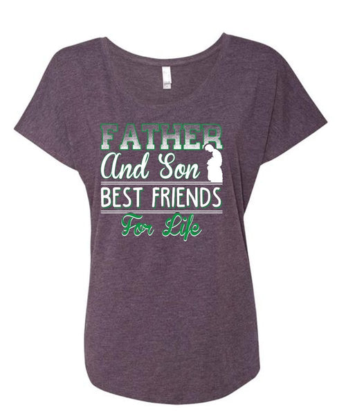 Father And Son Best Friends For Life T Shirt, Father's Day T Shirt (Ladies' Triblend Dolman Sleeve)