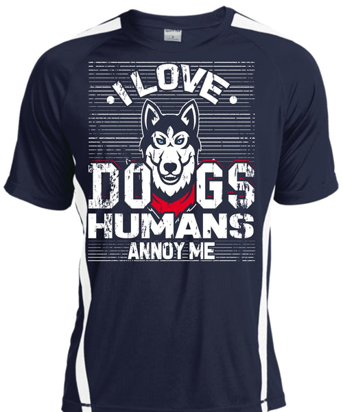 I Love Dogs Humans Annoy Me T Shirt, My Pets T Shirt, Cool Shirt