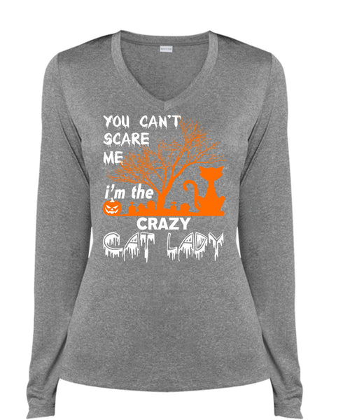 You Can't Scare Me T Shirt, I'm The Crazy Cat Lady T Shirt, Cool Shirt (Ladies LS Heather V-Neck)