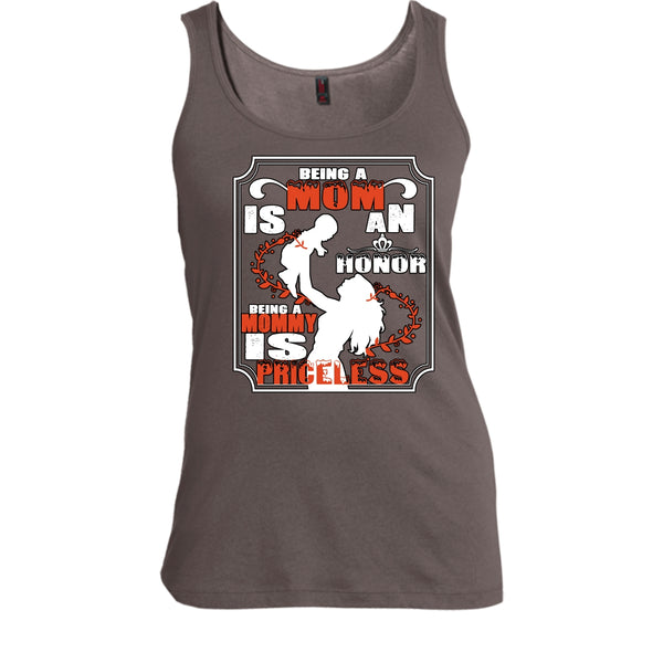 Being A Mom Is An Honor Shirt, Being A Mommy Is Priceless Shirt