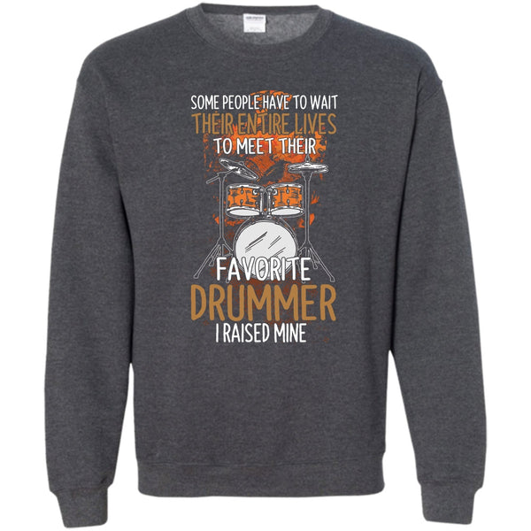 I Raise Mine T Shirt, Coolest Drummer Sweatshirt