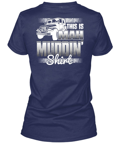 This Is Man Mudding T Shirt, Being A Jeep Driver T Shirt