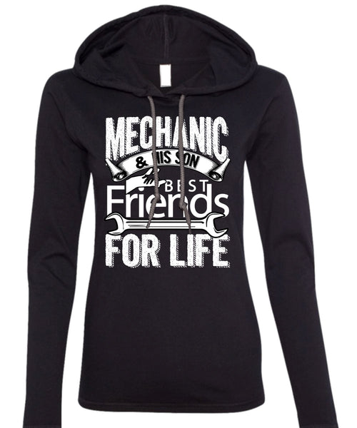Mechanic And His Son Best Friends For Life T Shirt, Being A Mechanic T Shirt (Anvil Ladies Ringspun Hooded)