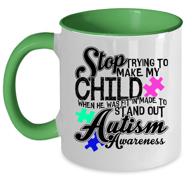 Autism Awareness Coffee Mug, Trying To Make My Child Accent Mug