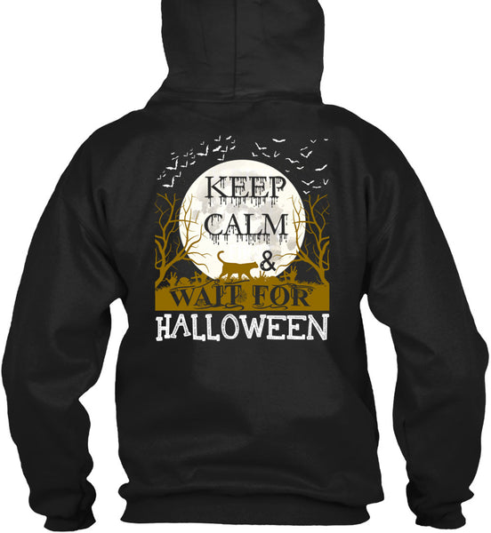 Keep Calm And Wait For Halloween T Shirt, Wait For Halloween T Shirt