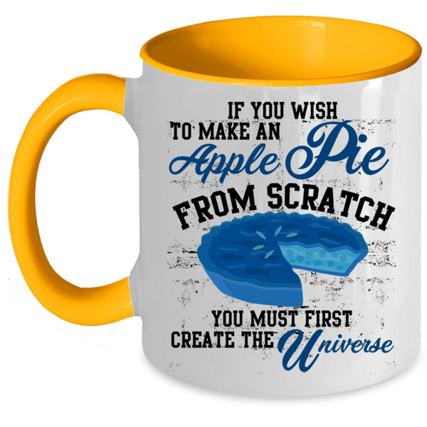 Create The Universe Coffee Mug, Make An Apple Pie Accent Mug