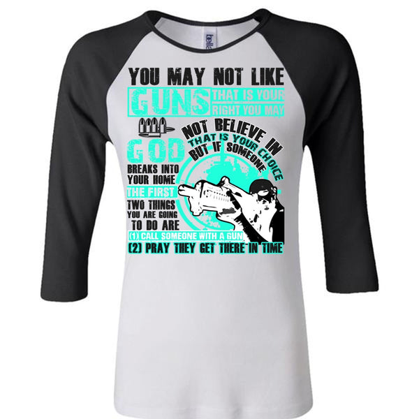 You May Not Like Guns T Shirt, I Love Veteran T Shirt, Awesome T-Shirts