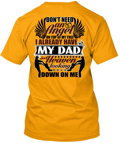 I Already Have My Dad In Heaven T Shirt, I Love Papa T Shirt