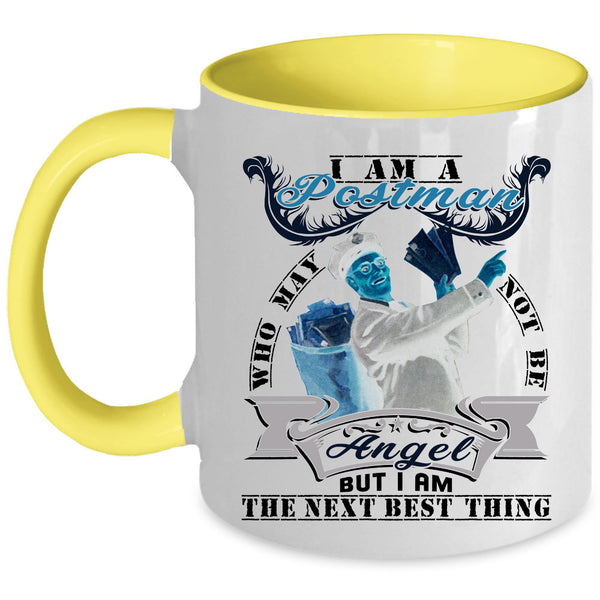 I Am The Next Best Thing Coffee Mug, I Am A Postman Accent Mug