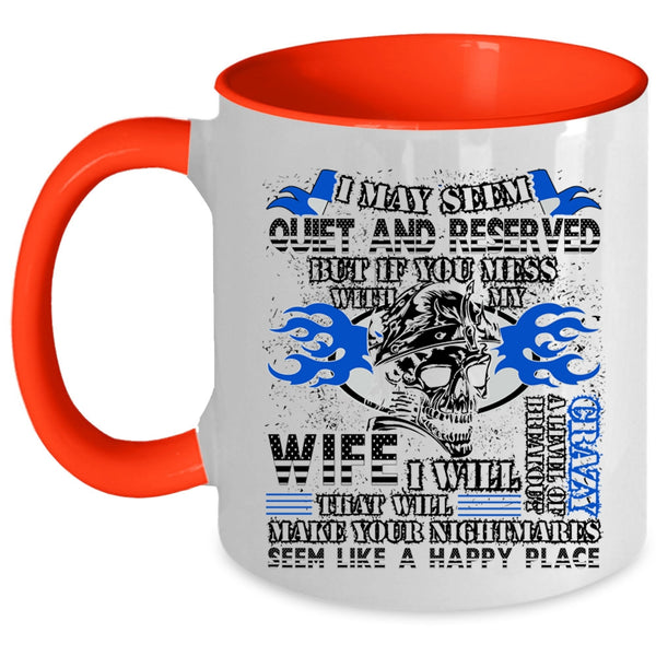 Best Gift For My Husband Coffee Mug, Don't Mess With My Wife Accent Mug