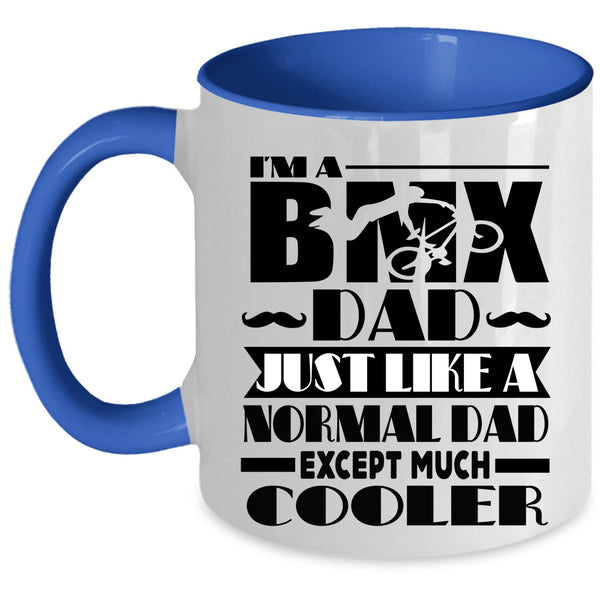 Cool Daddy Coffee Mug, I'm A BMX Dad Accent Mug
