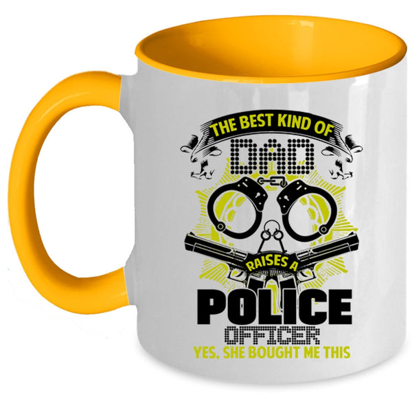 Funny Papa Coffee Mug, The Best Dad Raises A police Officer Accent Mug