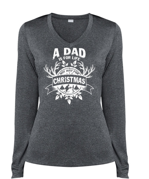 A Dad Is For Life Not Just For Christmas T Shirt, Being A Dad T Shirt, Cool Shirt (Ladies LS Heather V-Neck)