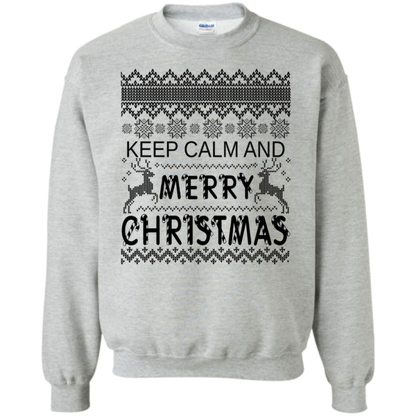 Merry Christmas Gift T Shirt, Keep Calm And Merry Christmas Sweatshirt
