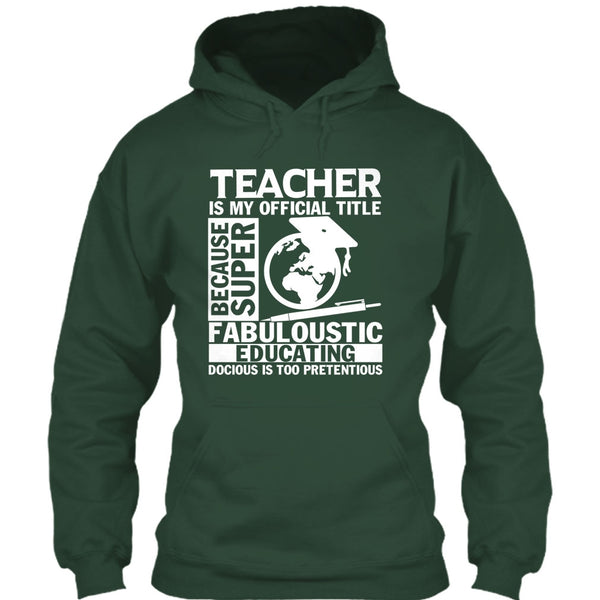 Teacher Is My Official Title T Shirt, Fabuloustic Education T Shirt