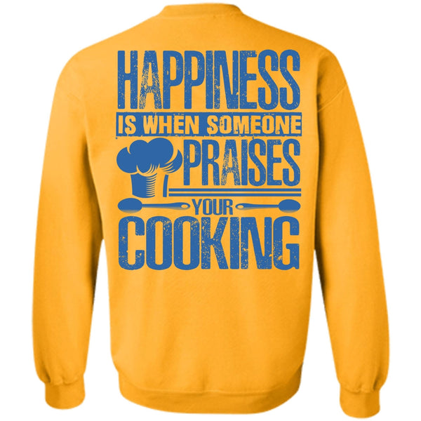 I Love Chef T Shirt, Someone Praises Your Cooking Sweatshirt