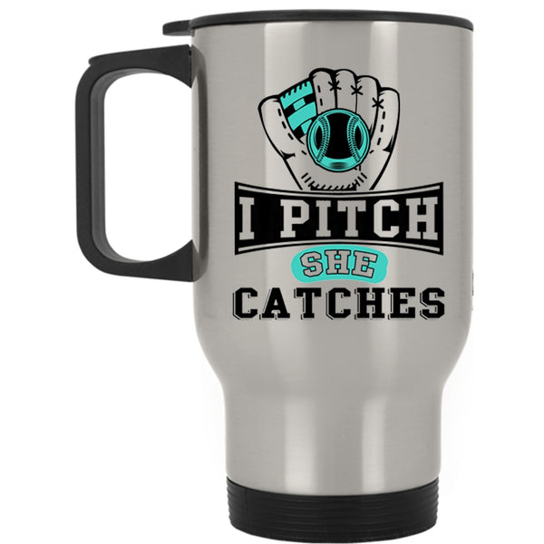 Awesome Softball Player Travel Mug, I Pitch She Catches Mug