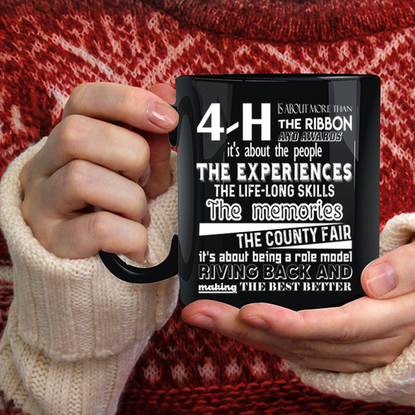 4-H Is About More Than The Ribbon Awards Coffee Mug, Cute Coffee Cup