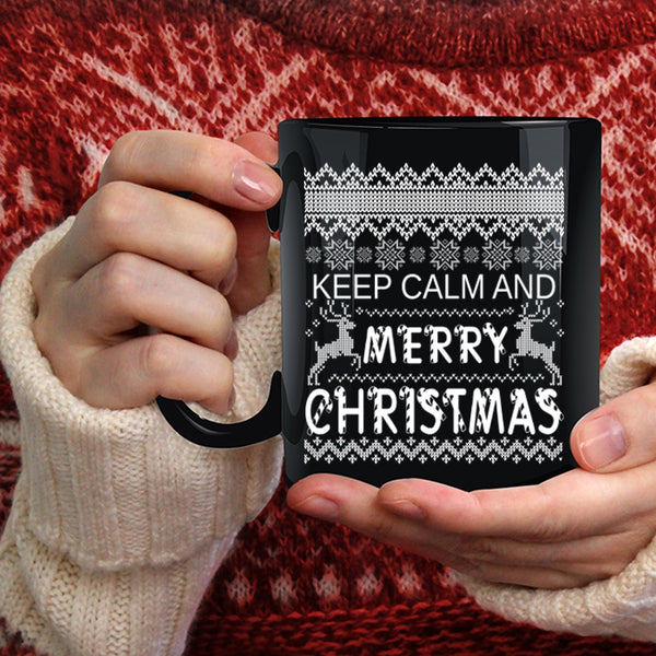 Keep Calm And Merry Christmas Coffee Mug, Cute Christmas Coffee Cup