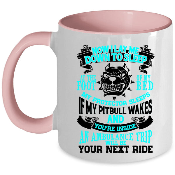 Cool Gift For Pitbull Lovers Coffee Mug, My Pit Bull Accent Mug