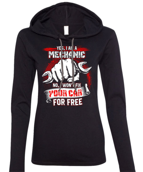I Am A Mechanic T Shirt, I Love Mechanic T Shirt (Anvil Ladies Ringspun Hooded)