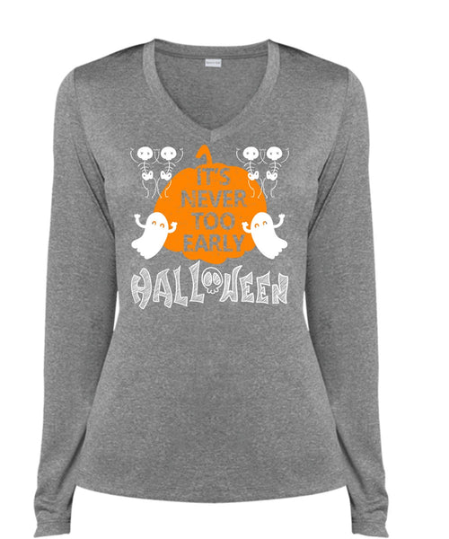 It's Never Too Early Halloween T Shirt, I Love You Pumpkin T Shirt, Cool Shirt (Ladies LS Heather V-Neck)
