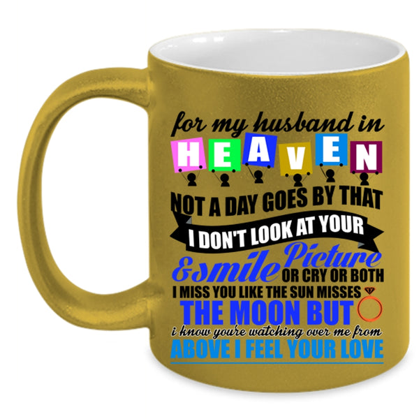 Cool Gift For My Wife Coffee Mug, For My Husband In Heaven Accent Mug