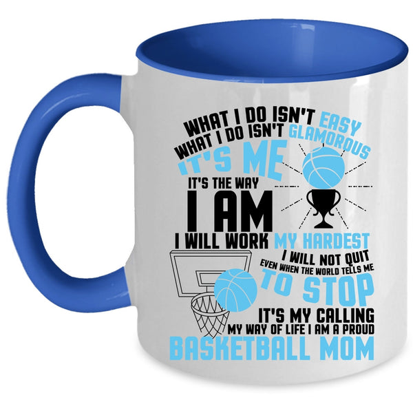It's My Calling My Wife Of Life Coffee Mug, I Am A Proud Basketball Mom Accent Mug