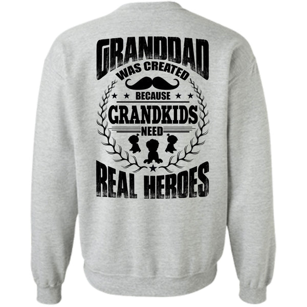 I Love Baby T Shirt, Granddad Was Created Sweatshirt