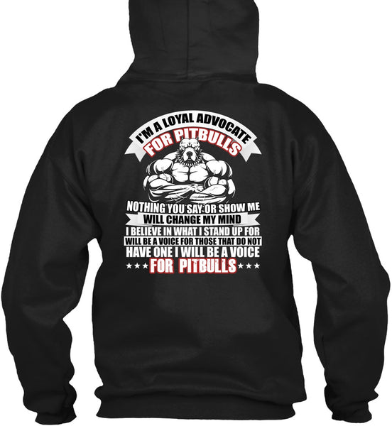 I'm A Loyal Advocate For Pit Bulls T Shirt, Voice For Pit Bulls T Shirt