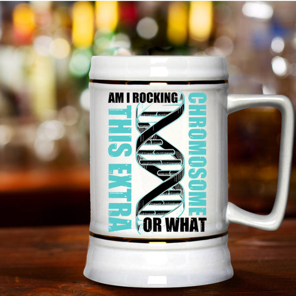 Awesome Beer Stein 22oz, Am I Rockin This Extra Chromosome Or What Beer Mug