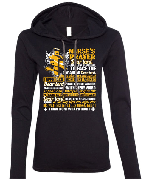 Nurse's Prayer T Shirt, Being A Nurse T Shirt (Anvil Ladies Ringspun Hooded)
