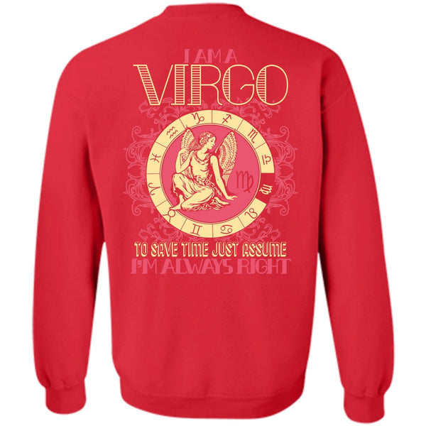I'm Always Right T Shirt, I Love Virgo Sweatshirt