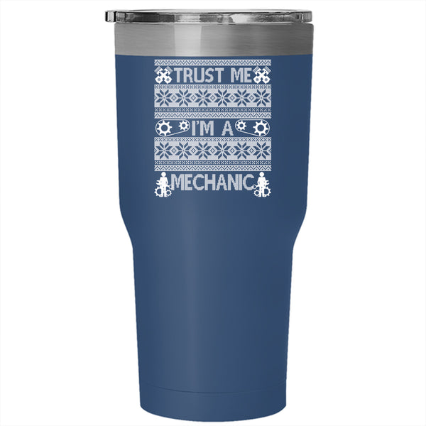 Trust Me I'm A Mechanic Tumbler 30 oz Stainless Steel, Merry Christmas Travel Mug