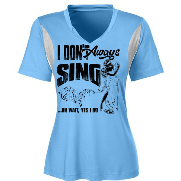 I Don't Always Sing T Shirt, I Love Musician T Shirt, Awesome T-Shirts