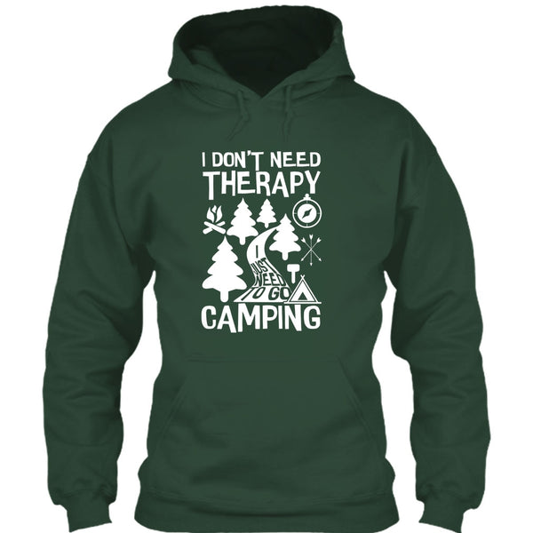 I Don't Need Therapy T Shirt, I Just Need To Go Camping T Shirt