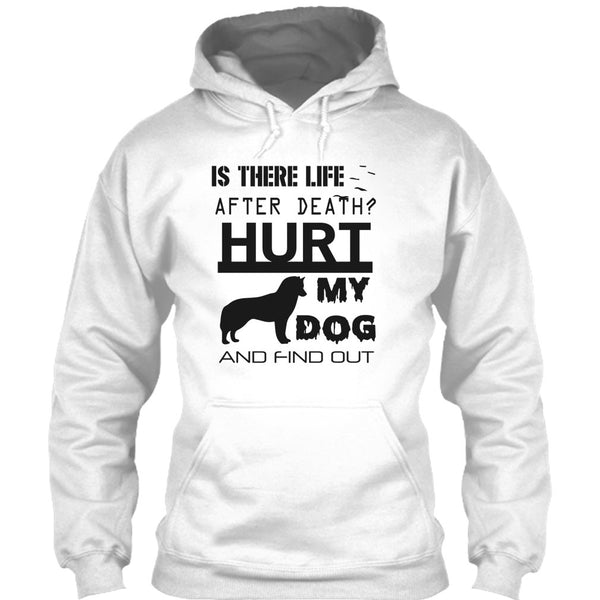 Is There Life After Death T Shirt, I Am A Dog Lover T Shirt