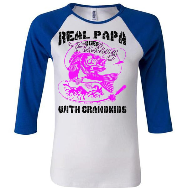 Real Papa Goes Fishing With Grandkids T Shirt, Being A Daddy T Shirt, Awesome T-Shirts