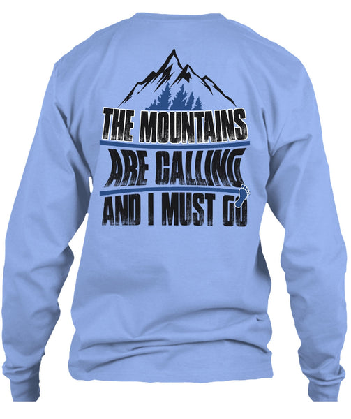 The Mountains Are Calling T Shirt, I Must Go T Shirt