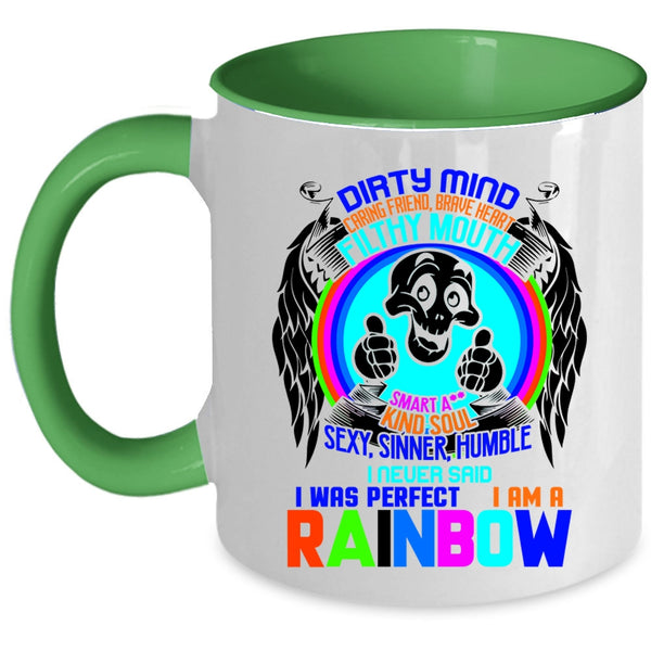 I Am A Rainbow Coffee Mug, I never Said I Was Perfect Accent Mug